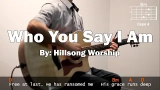 Hillsong Worship - Who You Say I Am Cover With Guitar Chords Lesson