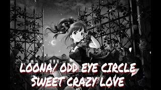 [Nightcore]  LOONA/ODD EYE CIRCLE - Sweet Crazy Love