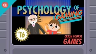 Psychology of Gaming: Crash Course Games #16