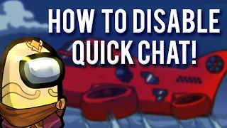 How to Disable Quick Chat in Among Us (2 minutes)