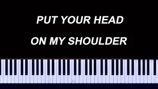 Put Your Head On My Shoulder (Easy Piano Tutorial)