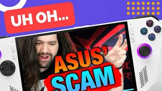 ROG Ally: Is Asus SCAMMING Customers??