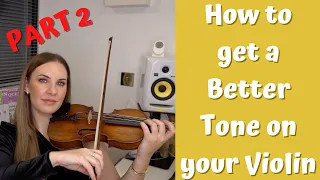 3 MORE Ways to Get a Better Tone on your Violin! PART 2