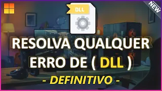 🟡 Como Resolver Qualquer ERRO DE DLL de uma forma Simples e fácil 🟡