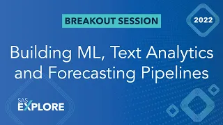 SAS Model Studio: Building ML, Text Analytics and Forecasting Pipelines