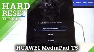 HARD RESET HUAWEI MediaPad T5 - Remove Personal Data / Bypass Screen Lock