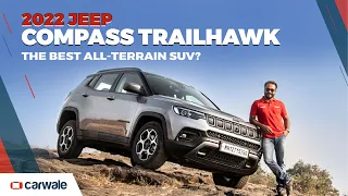 Jeep Compass Trailhawk 2022 Driven | At Home On and Off the Road? |   CarWale