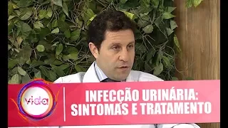 Causas, sintomas e tratamentos de infecção urinária - Vida Melhor - 03/04/2018