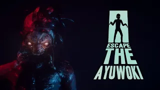 Escape The Ayuwoki - Singleplayer Horror Game