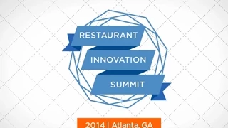 2014 Recap Restaurant Innovation Summit