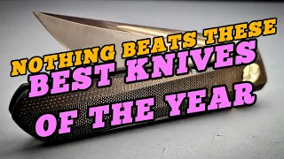 Absolute Best Knives OF The Year Around $50