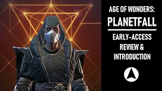 Age of Wonders: Planetfall Early-Access Review and Introduction