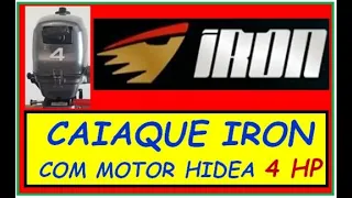 CAIAQUE IRON COM MOTOR HIDEA 4 HP