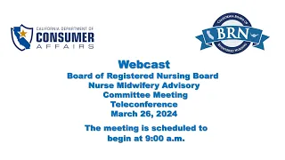 Board of Registered Nursing-  Nurse Midwifery Advisory Committee- March 26, 2024
