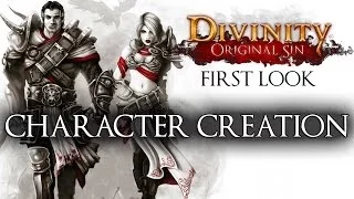 Divinity: Original Sin - First Look - Part 1 - Character Creation