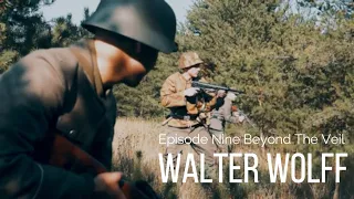 WW2 Film-"Beyond the Veil".Walter Wolff Ep 9.