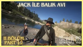 İnsan Tutan Balıkçılar / Red Dead Redemption 2 / RDR 2 / GAMEPLAY / Bölüm : 2 Part 12 #gameplay