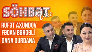 Söhbət Var - 17.04.2021 - (Rüfət Axundov, Fəqan Bərdəli, Dana Durdana) - (3-cü mövsüm)