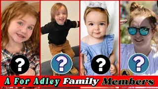 A For Adley (Adley McBride) Family Members | Real Name | Real Ages |