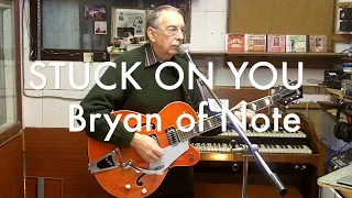 Stuck on you-Cover.New Arrangement-Bryan Of Note