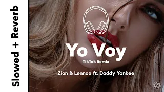Zion & Lennox - Yo Voy (slowed + reverb) ft. Daddy Yankee | I'm gonna f you up