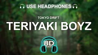 Tokyo Drift - Teriyaki Boyz 8D AUDIO | BASS BOOSTED
