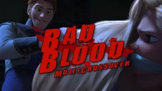 Bad Blood [ Non/Disney Multicrossover ]