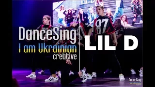 LIL D | DanceSing I'm Ukrainian Creative | D.Side Dance Studio