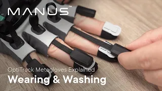 OptiTrack Metagloves by MANUS - Wearing & Washing