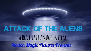 ATTACK OF THE ALIENS (Sci-fi/ Thriller/ Suspense Short Film)- Official Video