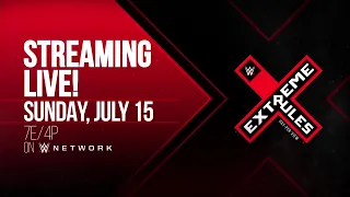 WWE Extreme Rules 2018 - July 15 on WWE Network