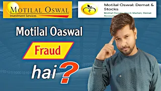 Motilal oswal fraud hai ya sahi hai Motilal oswal demat account review trending app review