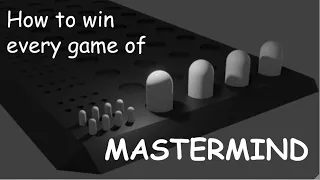 How to win EVERY GAME of MASTERMIND!