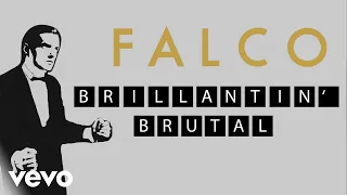 Falco - Brillantin' Brutal (Lyric Videos)