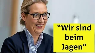 "WIR SIND BEIM JAGEN" Alice Weidel über Flüchtlingspolitik