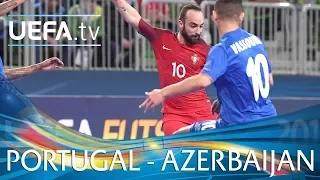 Futsal EURO Highlights: Portugal v Azerbaijan