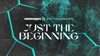 Cosmic Gate & Nathan Nicholson - Just the Beginning