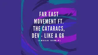 Far East Movement ft. The Cataracs, DEV - Like A G6 (BRIZE Remix) (Extended)