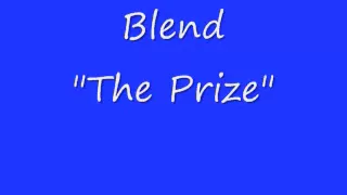 The Blend - "The Prize"