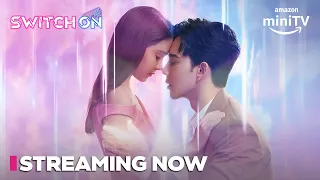 Switch On | Streaming Now | Thai Drama In Hindi Dubbed | Amazon miniTV