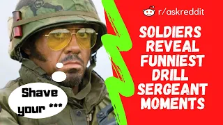 Soldiers Reveal FUNNIEST Drill Sergeant Moments | r/AskReddit | Reddit Catch
