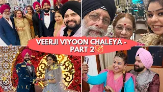 Veerji Viyoon Chaleya - Cocktail, Mehndi & Ring Ceremony - Part 2 || Sonika Singh