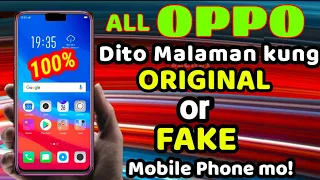 PAANO MALAMAN KUNG ORIGINAL OR FAKE ANG OPPO MOBILE MO| HOW TO CHECK YOUR OPPO ORIGINAL or FAKE