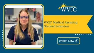 WVJC Medical Assisting Student Interview