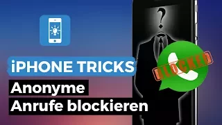 Anonyme Anrufe am iPhone blockieren | iPhone-Tricks.de