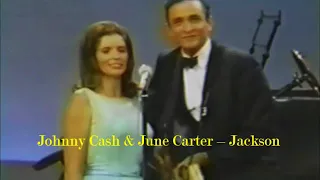 Johnny Cash & June Carter – Jackson   1968