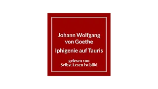 Iphigenie auf Tauris Hörbuch / Hörspiel 🏝️ Johann Wolfgang von Goethe | Selbst Lesen ist blöd