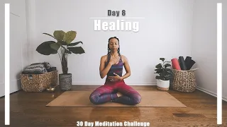 30 Day Meditation Challenge | Day 8 | Meditation for Healing