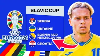 EURO 2024...BUT ONLY SLAVIC NATIONS QUALIFY! 🏆 (SLAVIC CUP)