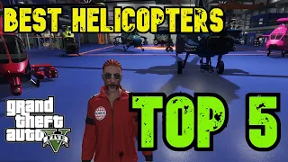GTA V | Top 5 Best Helicopters | The best Weaponised helicopters in GTA